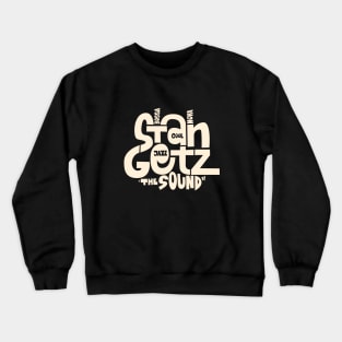 Stan Getz Tribute T-Shirt - Celebrate the Bossa Nova Legend Crewneck Sweatshirt